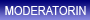 Moderatorin Moderatorin